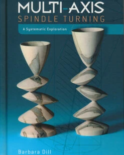 Multi-Axis Turning By Barbara Dill